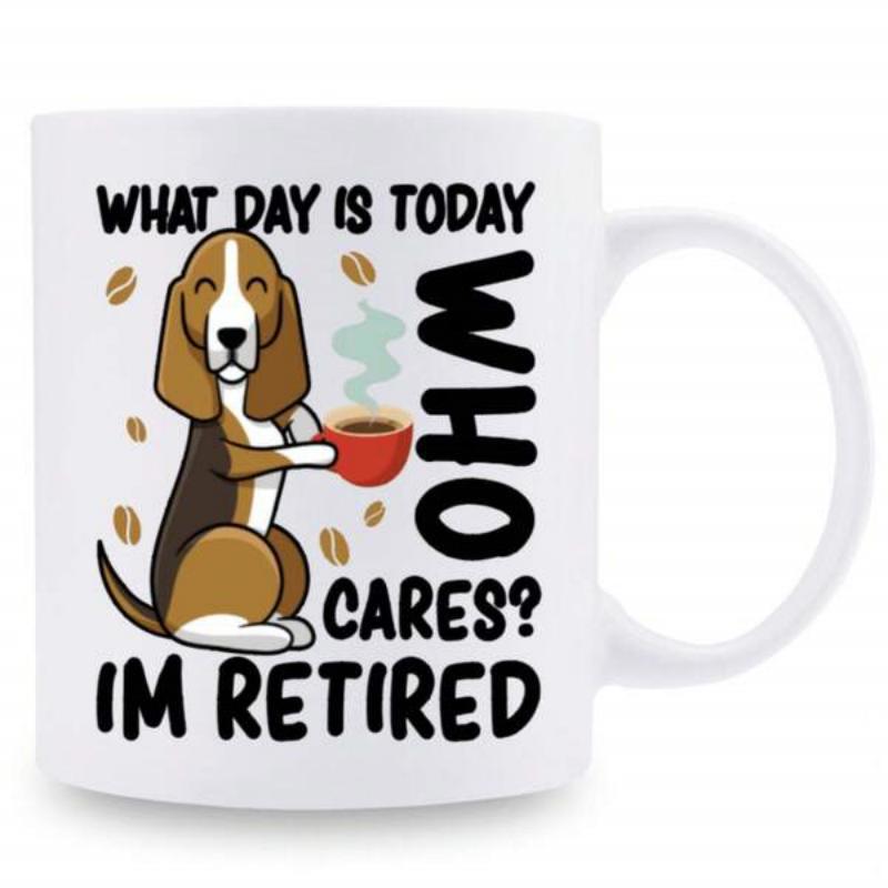 Tailorly White Ceramic 11 oz Mug - What Day Is Today Who Cares Im Retired Sitting Cartoon Beagle Dog Holding Steaming Cup Among Coffee Beans Beagle