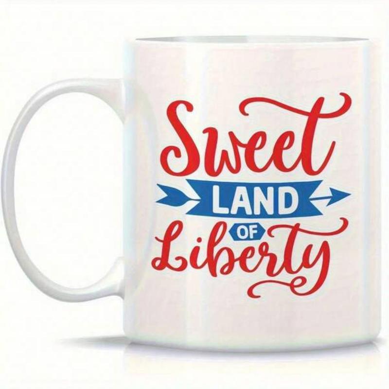 Tailorly White Ceramic 11 oz Mug - Sweet Land Of Liberty Decorative Red Script Text Across A Blue Banner With Patriotic Arrow Sign