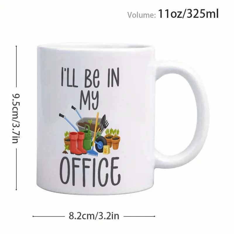 Tailorly White Ceramic 11 oz Mug - Ill Be In My Office Vibrant Gardening Tools With Red Boots And Green Wheelbarrow