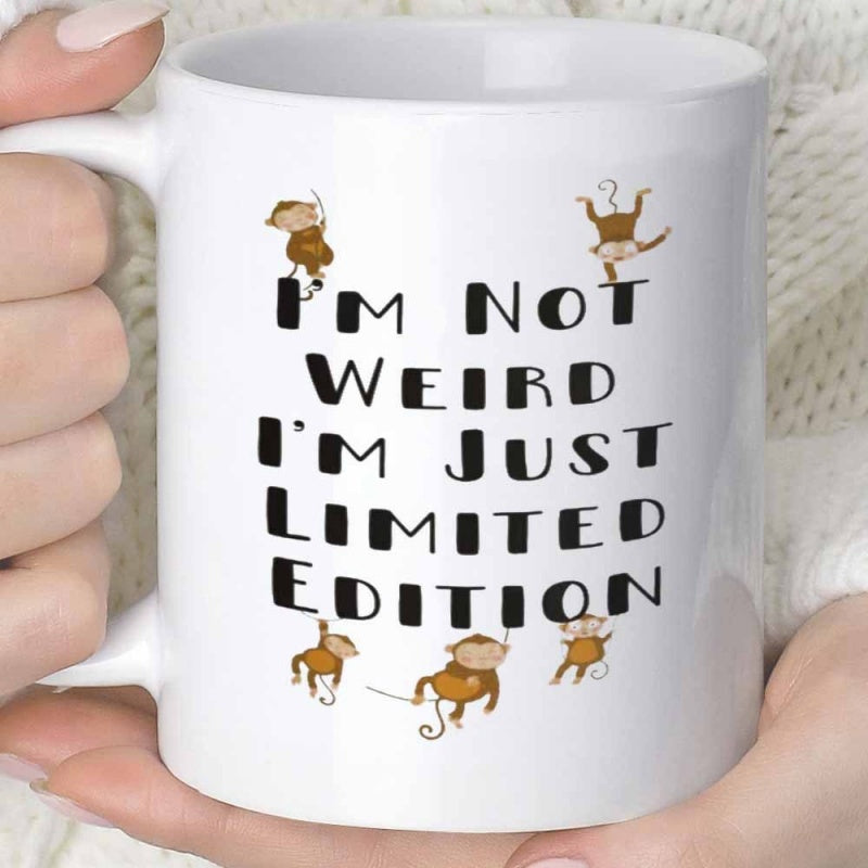 Tailorly White Ceramic 11 oz Mug - Im Not Weird Im Just Limited Edition Playful Brown Monkeys Hanging Around Humorous Quote On Pure White Background Monkey