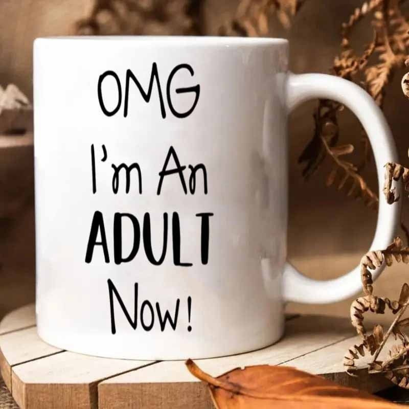 Tailorly White Ceramic 11 oz Mug - Omg I Am An Adult Now Minimalist White Ceramic Body Featuring Bold Handwritten Script Typography Mug