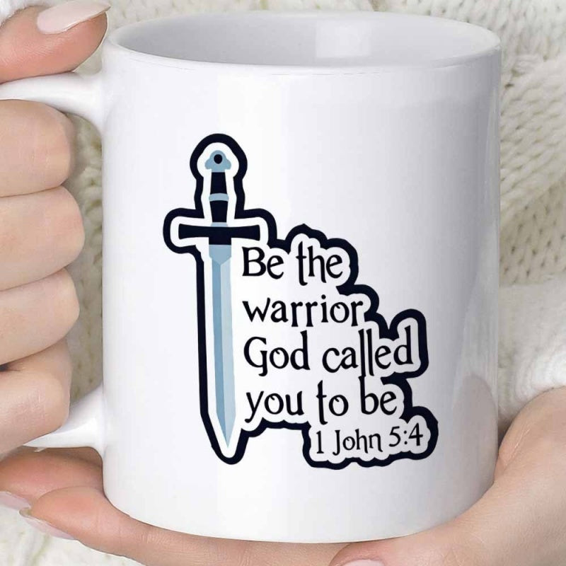 Tailorly White Ceramic 11 oz Mug - Be The Warrior God Called You To Be 1 John 5 4 Ancient Knight Weapon With Sharp Blade And Sturdy Handle Christian Spiritual