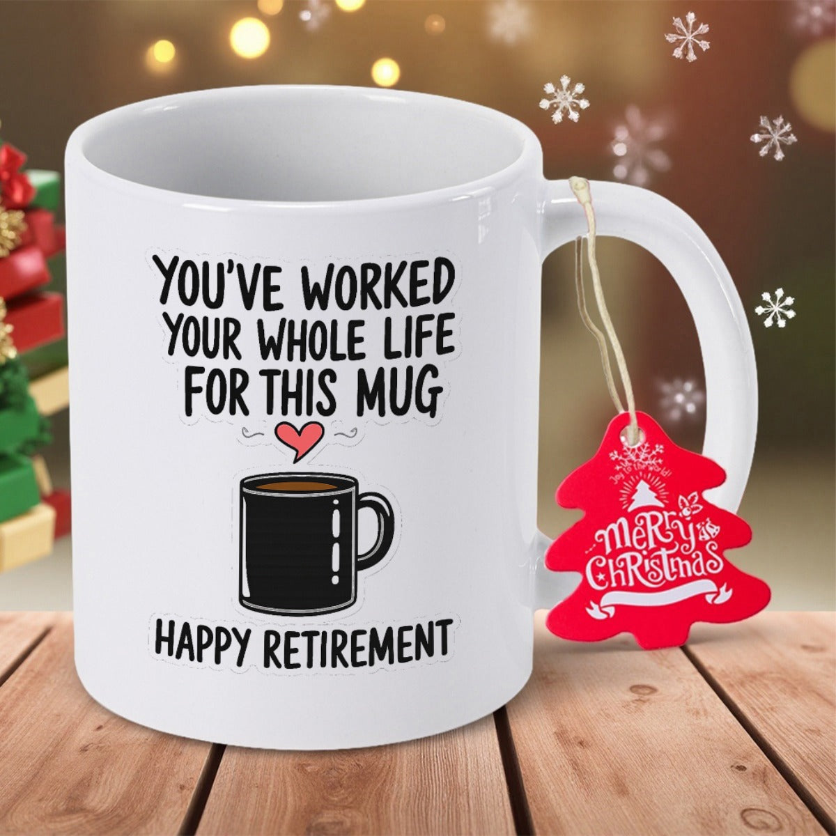 Tailorly White Ceramic 11 oz Mug - Youve Worked Your Whole Life For This Mug Happy Retirement Sleek Featuring Delicate Floating Red Heart Icon Mug