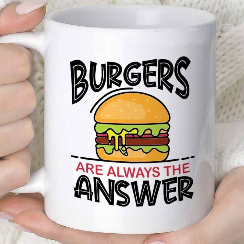 Tailorly White Ceramic 11 oz Mug - Burgers Are Always The Answer Delicious Layered Cheeseburger With Melting Cheese And Green Lettuce Burger