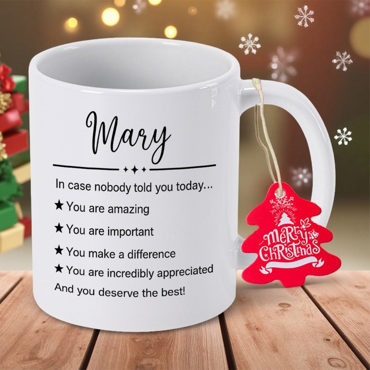 Tailorly White Ceramic 11 oz Mug - Mary In Case Nobody Told You Today You Are Amazing You Are Important You Make A Difference You Are Incredibly Appreciated And