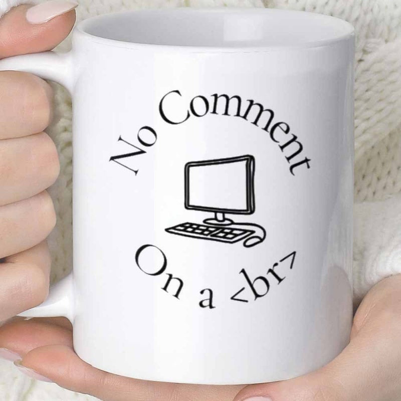 Tailorly White Ceramic 11 oz Mug - No Comment On A Br Simple Line Art Featuring A Desktop Monitor With Keyboard And Mouse Computer