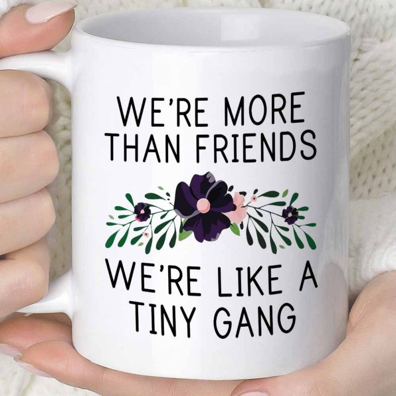 Tailorly White Ceramic 11 oz Mug - Were More Than Friends Were Like A Tiny Gang Elegant Purple Blossoms Surrounded By Lush Green Leaves In Artistic Pattern Flower