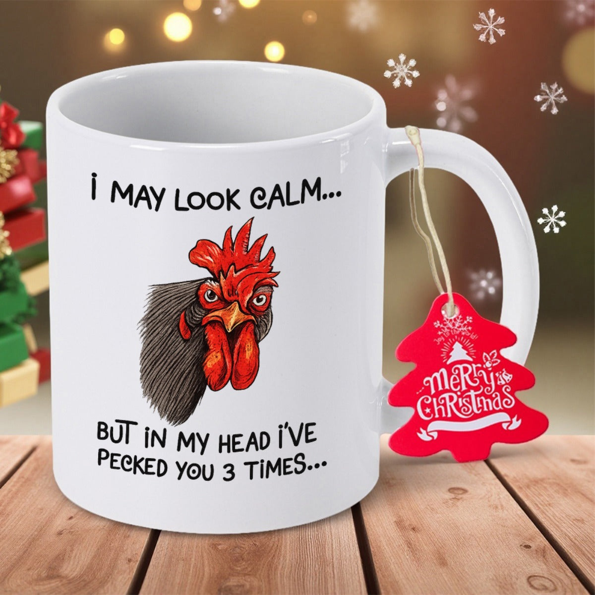 Tailorly White Ceramic 11 oz Mug - I May Look Calm But In My Head Ive Pecked You 3 Times Humorous Angry Bird With Vibrant Red Comb Rooster