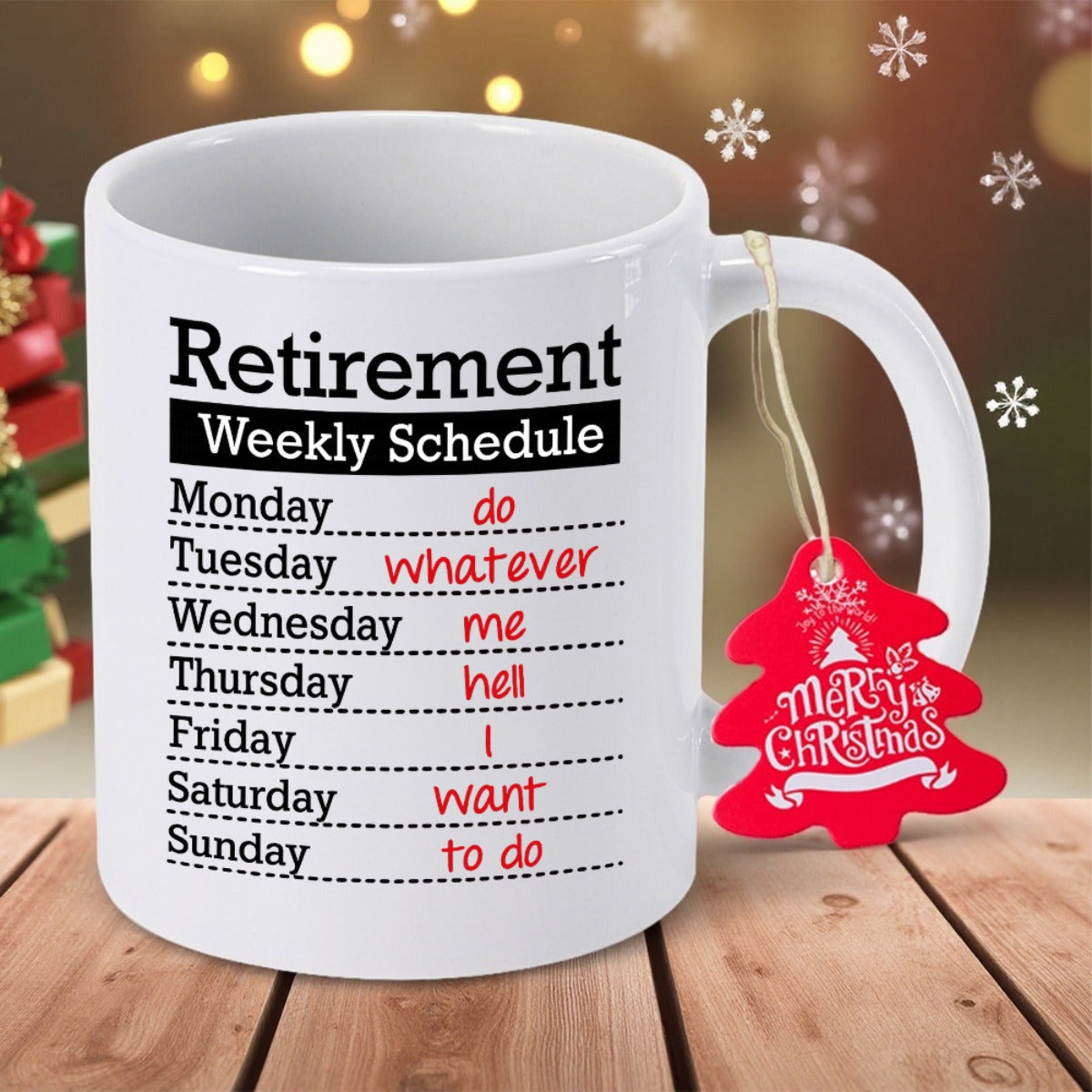 Tailorly White Ceramic 11 oz Mug - Retirement Weekly Schedule Do Whatever The Hell I Want To Do Minimalist White Ceramic Vessel Featuring Simple Printed Text