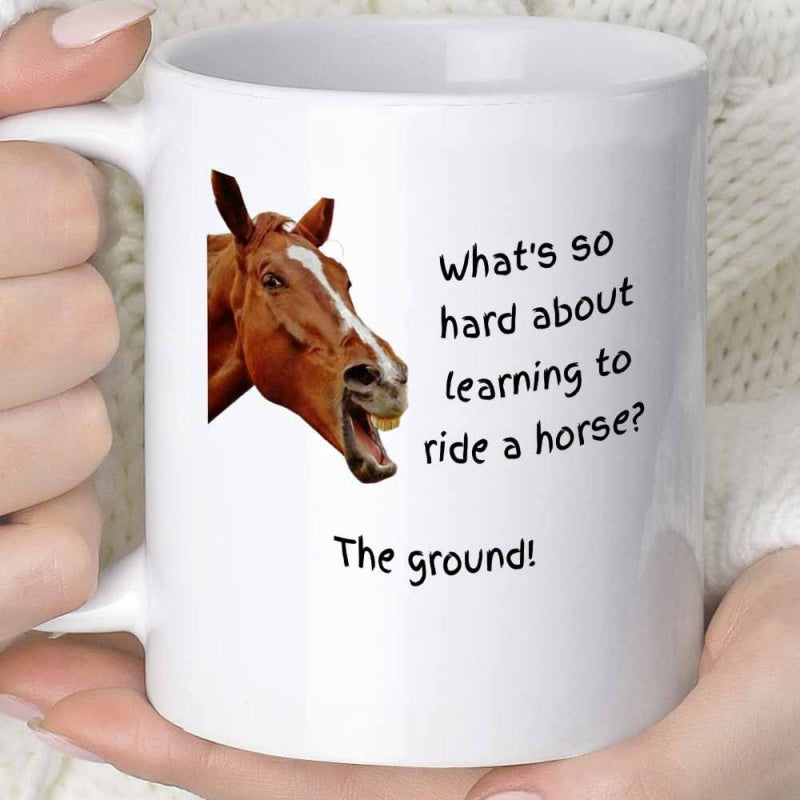 Tailorly White Ceramic 11 oz Mug - What Is So Hard About Learning To Ride A Horse The Ground Brown Laughing Stallion With Open Mouth And Wide Teeth Expression