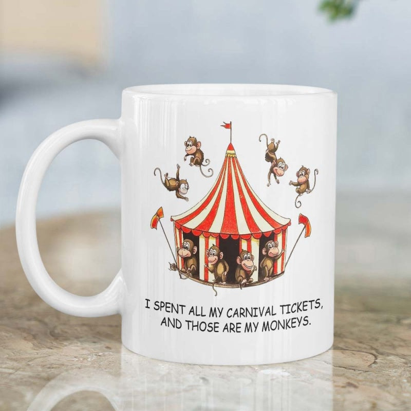 Tailorly White Ceramic 11 oz Mug - I Spent All My Carnival Tickets And Those Are My Monkeys Playful Monkeys Playing Around A Classic Red And White Striped Circus