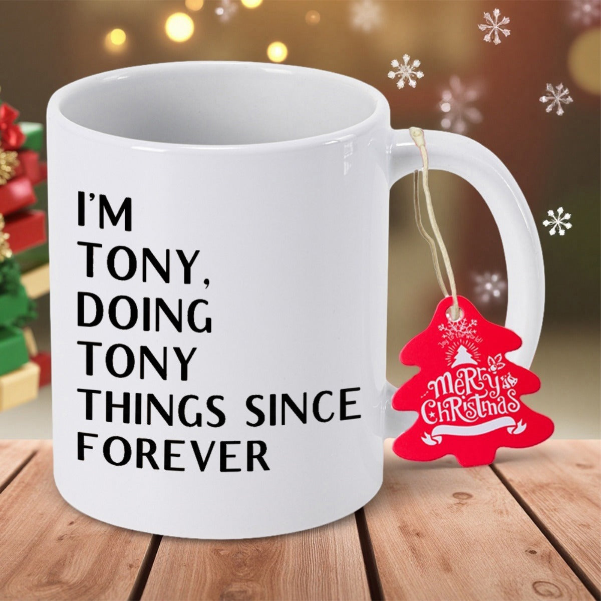 Tailorly White Ceramic 11 oz Mug - Im Tony Doing Tony Things Since Forever Minimalist White Ceramic Vessel With Festive Red Tree Shaped Gift Tag Mug