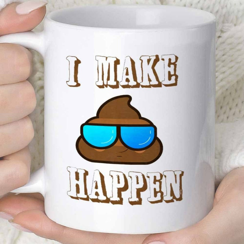 Tailorly White Ceramic 11 oz Mug - I Make Happen Funny Brown Swirling Emoji Wearing Cool Blue Sunglasses Floating Between Bold Text Poop