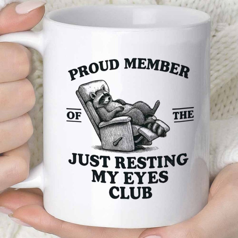 Tailorly White Ceramic 11 oz Mug - Proud Member Of The Just Resting My Eyes Club Lazy Raccoon Relaxing Comfortably In Recliner Chair With Sketch Details Raccoon