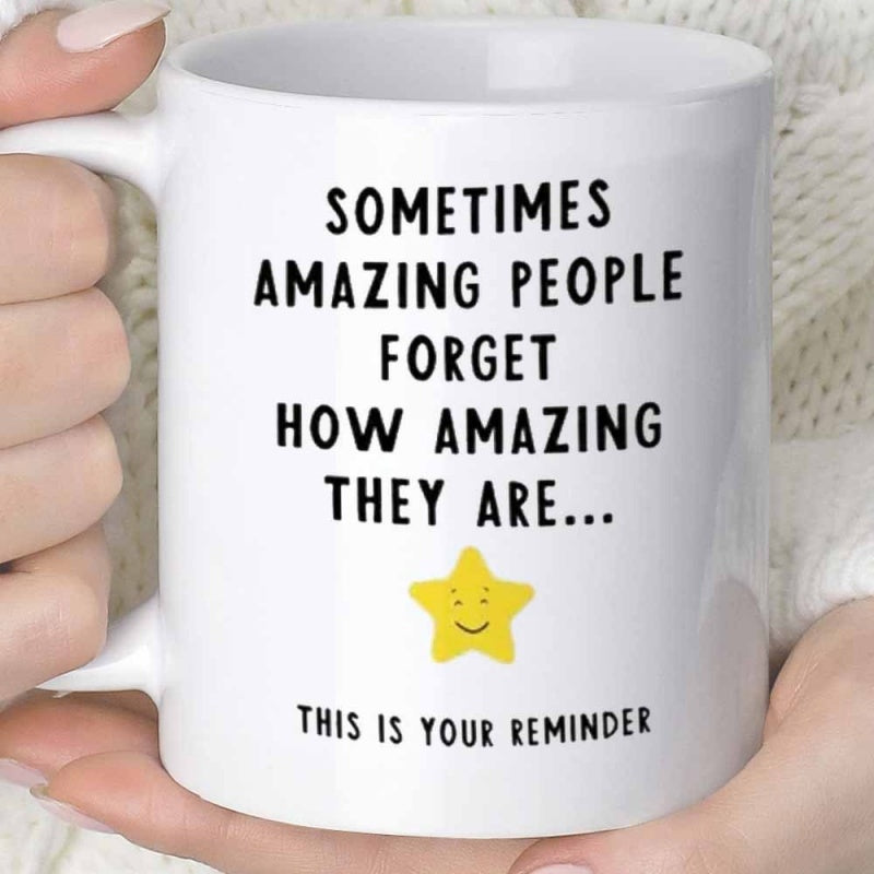Tailorly White Ceramic 11 oz Mug - Sometimes Amazing People Forget How Amazing They Are This Is Your Reminder Simple Yellow Smiling Star Centered On Clean