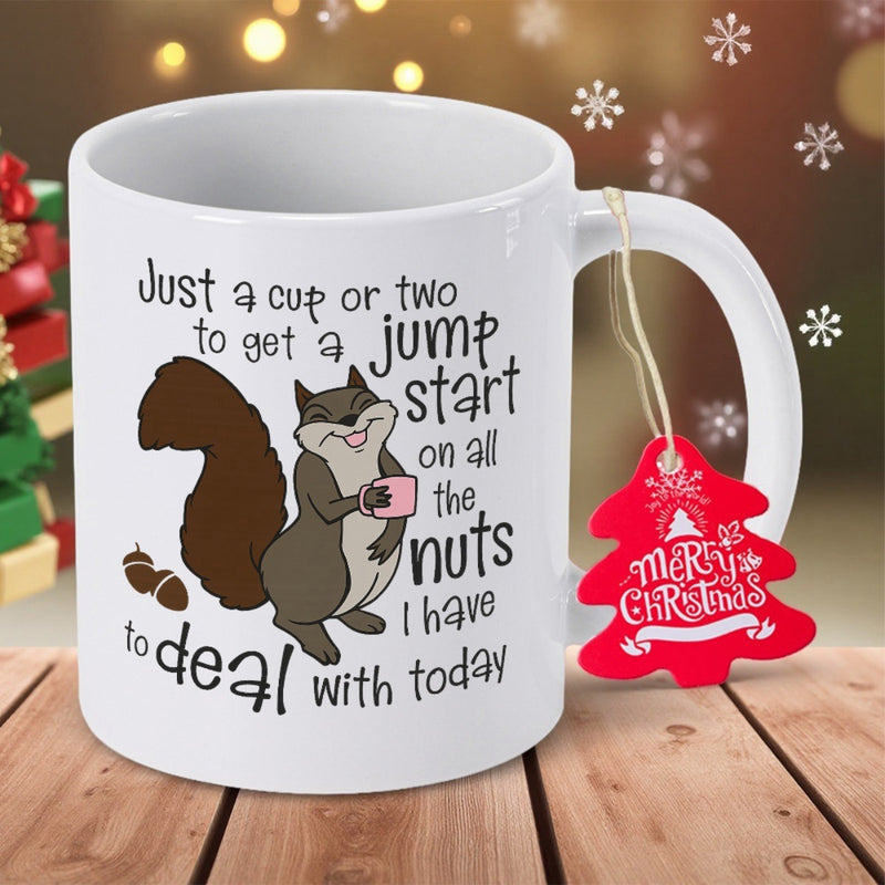 Tailorly White Ceramic 11 oz Mug - Just A Cup Or Two To Get A Jump Start On All The Nuts I Have To Deal With Today Smiling Cartoon Character Holding Small Pink Mug