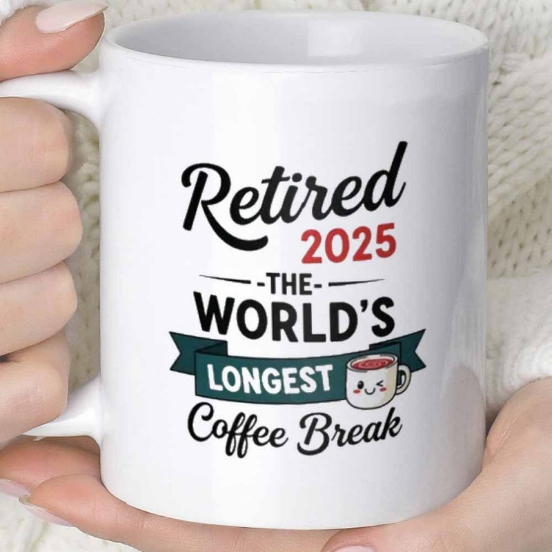 Tailorly White Ceramic 11 oz Mug - Retired 2025 The Worlds Longest Coffee Break Minimalist Typography Design Featuring A Cute Smiling Steaming Cup Mug