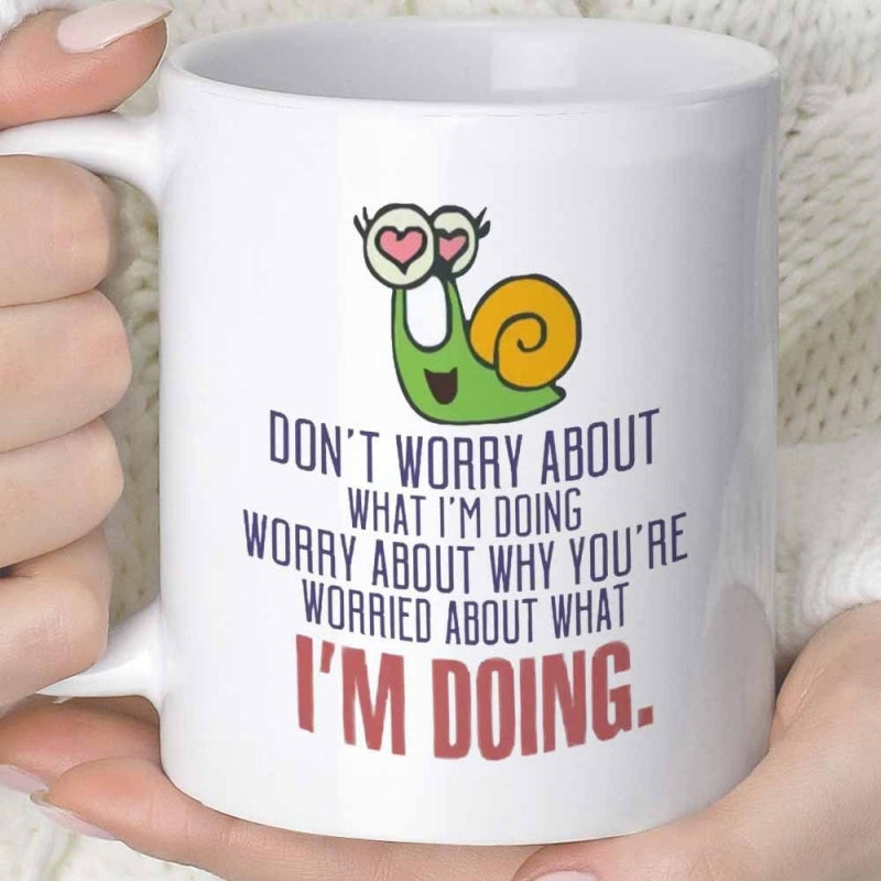 Tailorly White Ceramic 11 oz Mug - Dont Worry About What Im Doing Worry About Why Youre Worried About What Im Doing Cute Green Character With Hearts And Orange