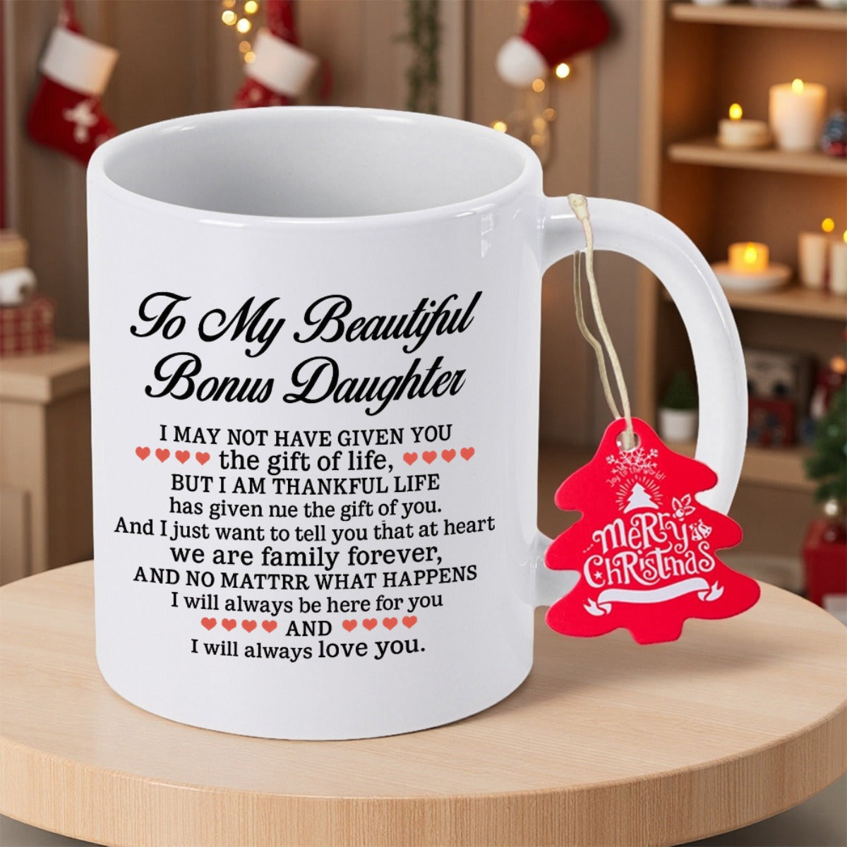 Tailorly White Ceramic 11 oz Mug - To My Beautiful Bonus Daughter With Sentimental Message And Red Tag Mug
