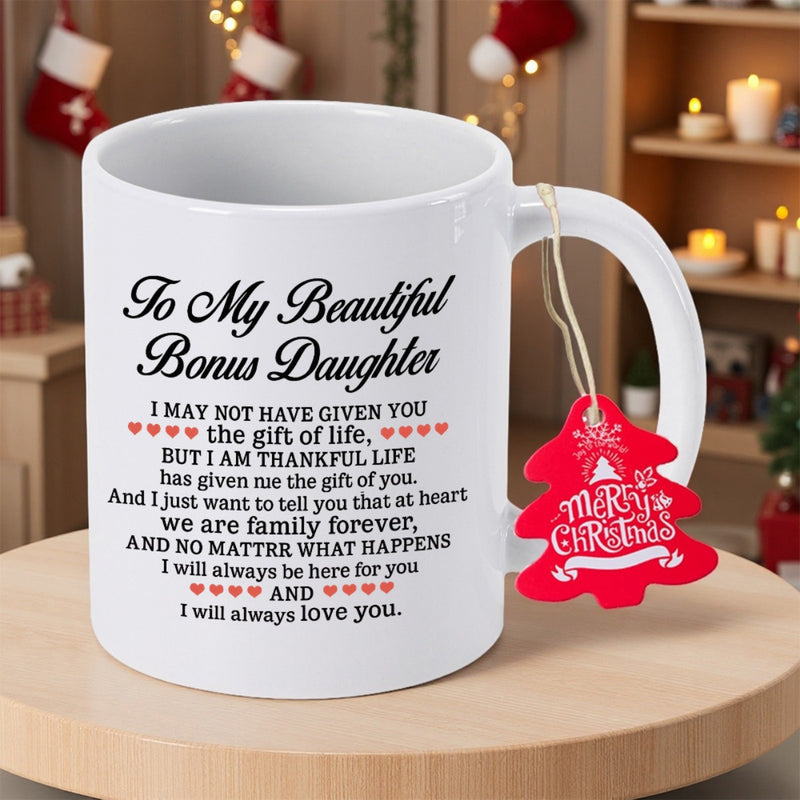 Tailorly White Ceramic 11 oz Mug - To My Beautiful Bonus Daughter With Sentimental Message And Red Tag Mug
