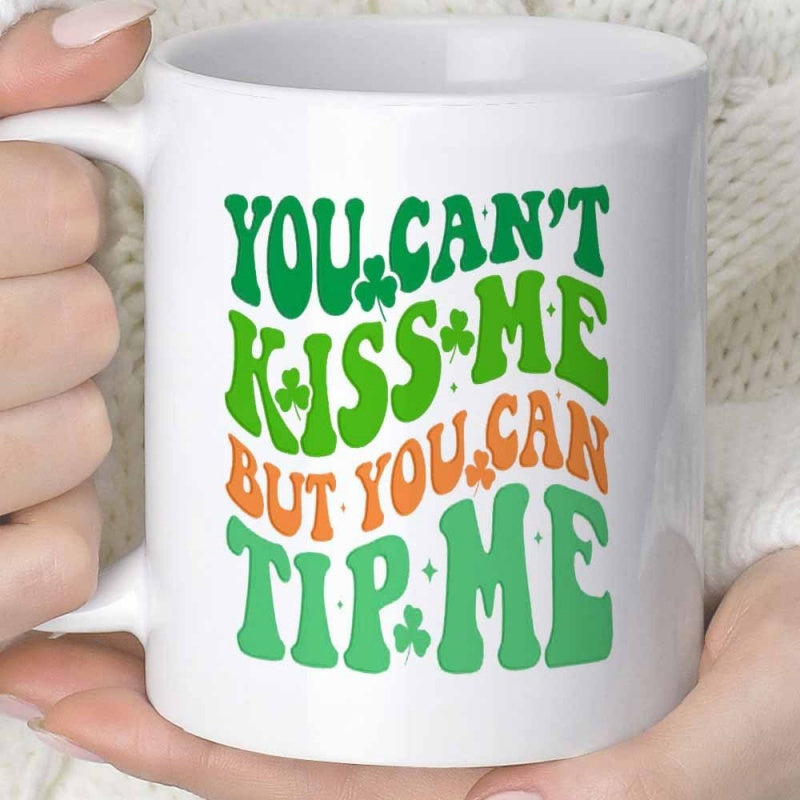 Tailorly White Ceramic 11 oz Mug - You Cant Kiss Me But You Can Tip Me Retro Groovy Style Typography Featuring Tiny Green Shamrocks On Wavy Background Shamrock