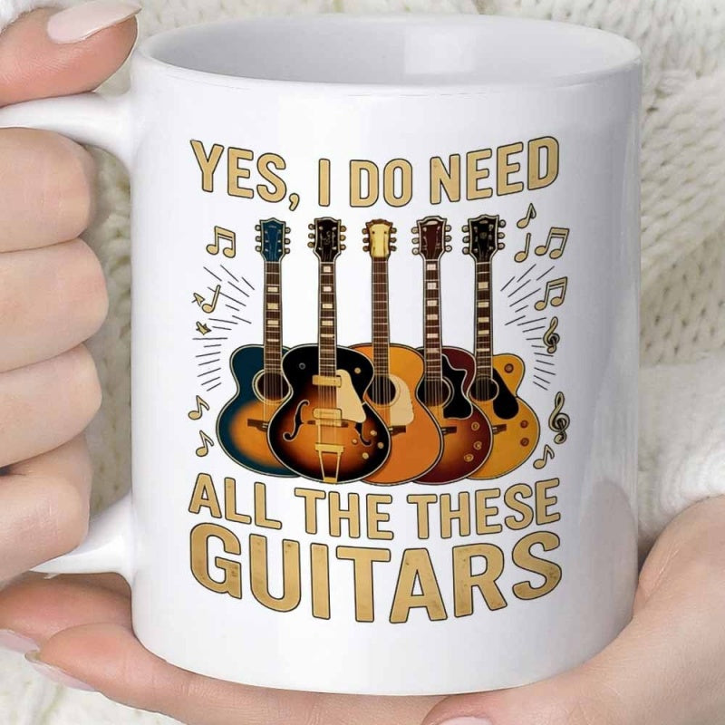 Tailorly White Ceramic 11 oz Mug - Yes I Do Need All The These Guitars Row Of Classic Vintage Musical Instruments Surrounded By Floating Rhythmic Melodic Notes