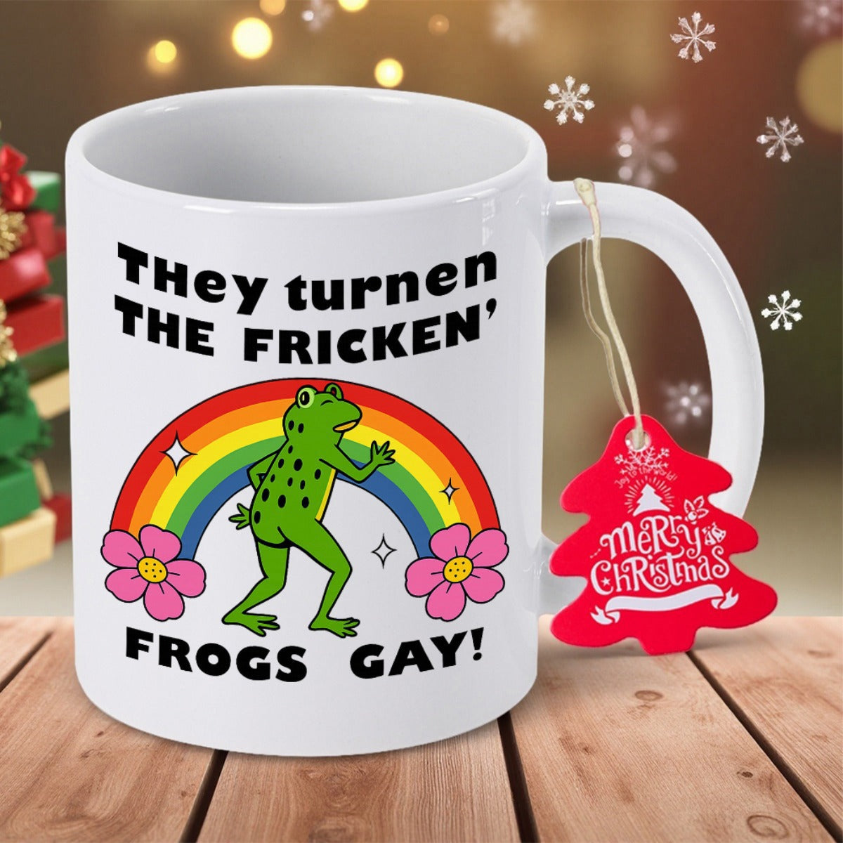 Tailorly White Ceramic 11 oz Mug - They Turn The Fricken Frogs Gay Vibrant Colorful Rainbow Behind A Dancing Green Spotted Frog With Flowers Frog