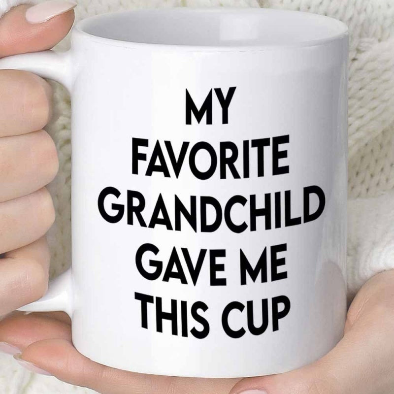 Tailorly White Ceramic 11 oz Mug - My Favorite Grandchild Gave Me This Cup Simple White Ceramic Drinkware Held By Cozy Warm Hands Mug