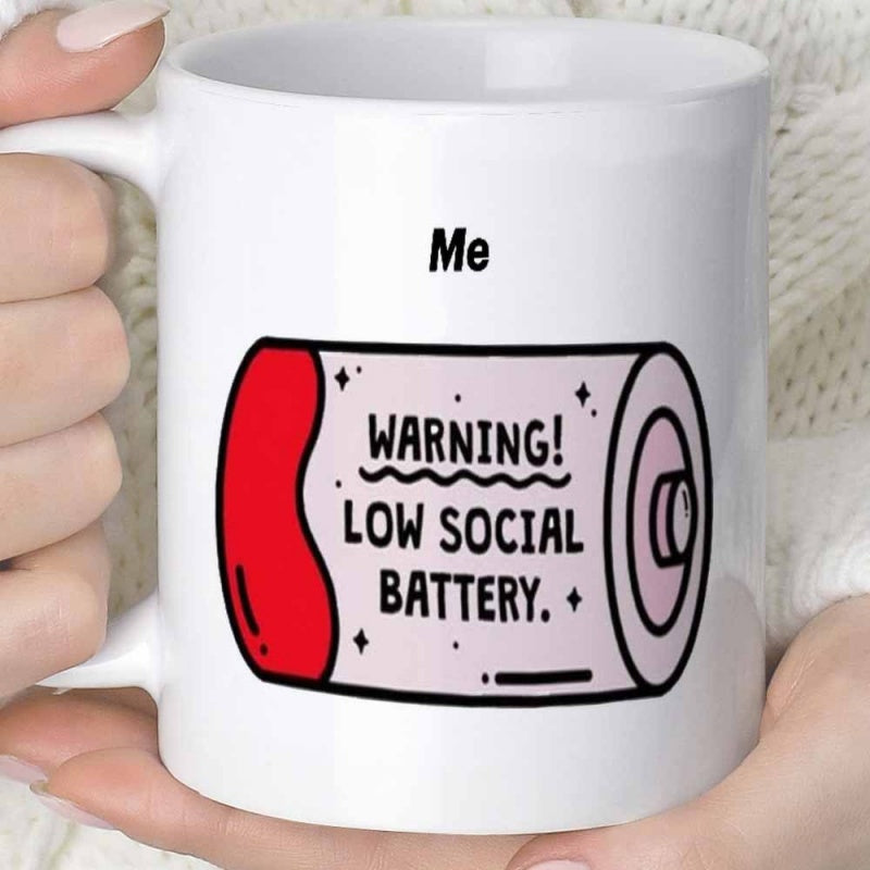 Tailorly White Ceramic 11 oz Mug - Me Warning Low Social Battery Horizontal Cylindrical Cell Featuring A Red Low Power Charge Level Battery