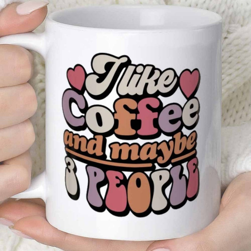 Tailorly White Ceramic 11 oz Mug - I Like Coffee And Maybe 3 People Retro Bubble Letters And Small Pink Hearts With Warm Earthy Tones Hearts