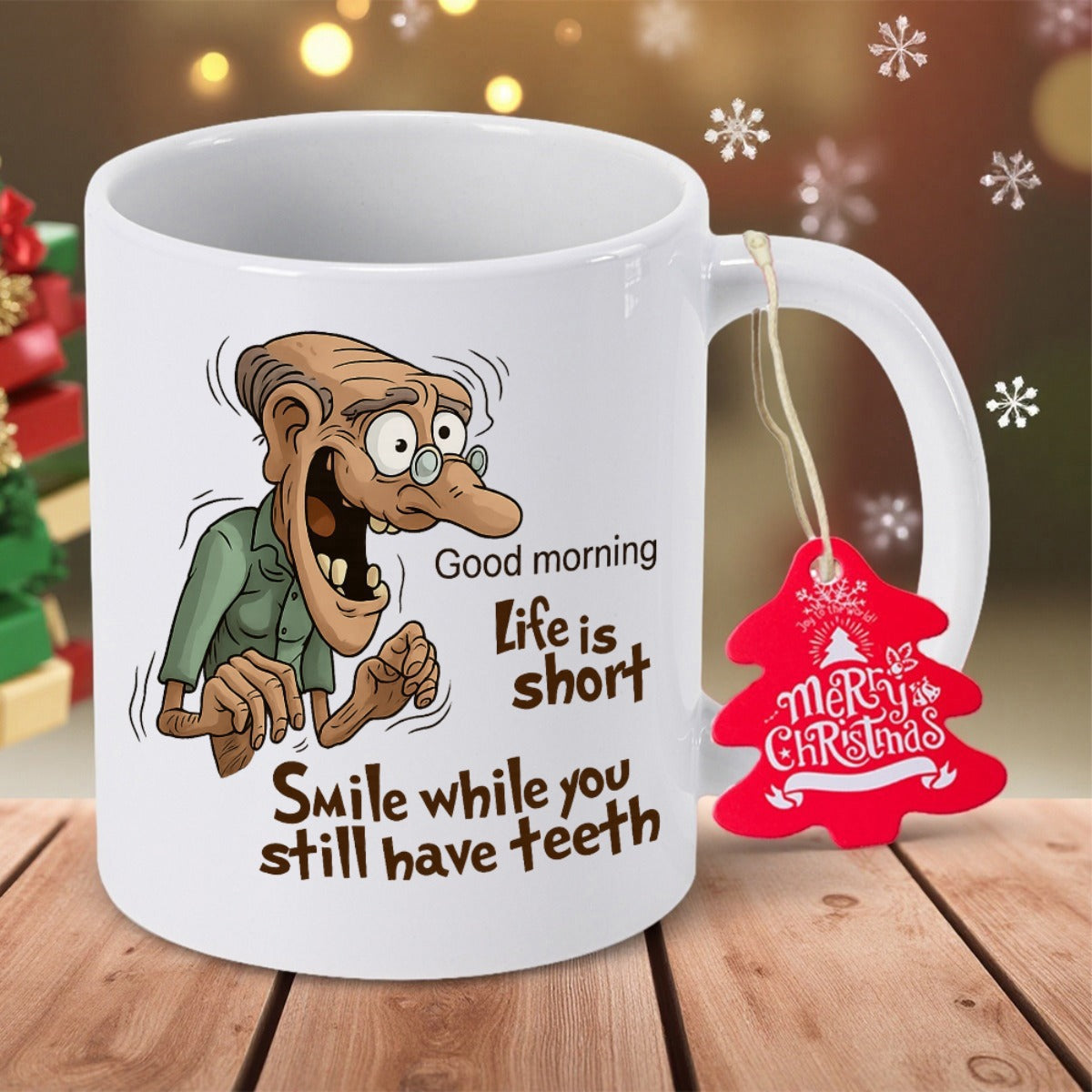 Tailorly White Ceramic 11 oz Mug - Good Morning Life Is Short Smile While You Still Have Teeth Humorous Cartoon Character Of A Smiling Senior Man