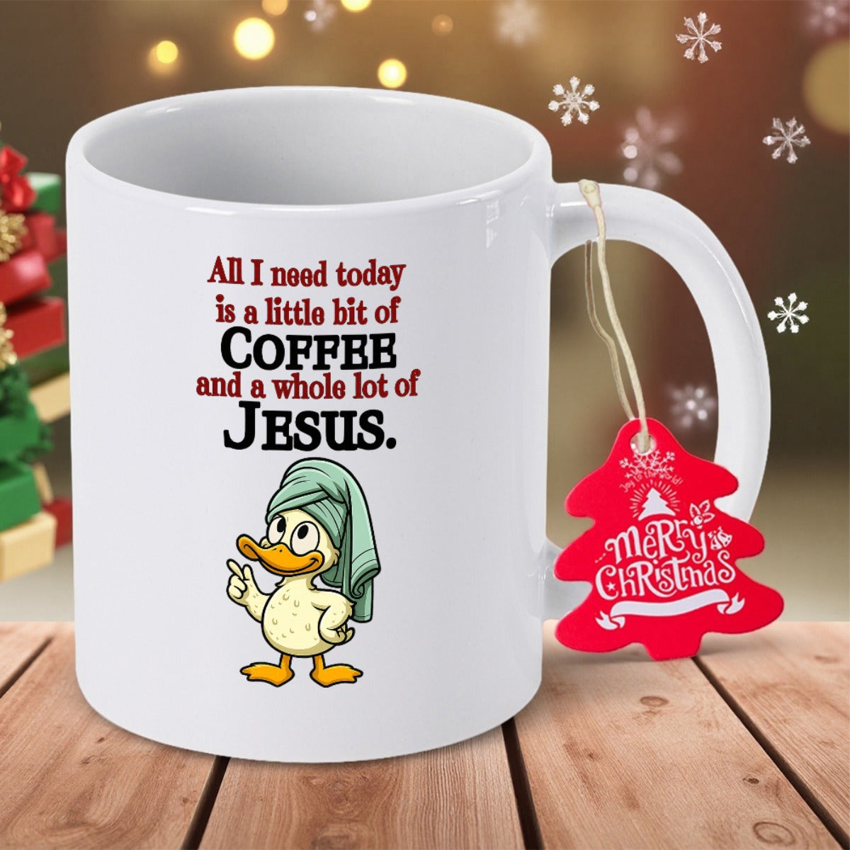 Tailorly White Ceramic 11 oz Mug - All I Need Today Is A Little Bit Of Coffee And A Whole Lot Of Jesus Adorable Cartoon Yellow Duck Wearing Green Head Towel With