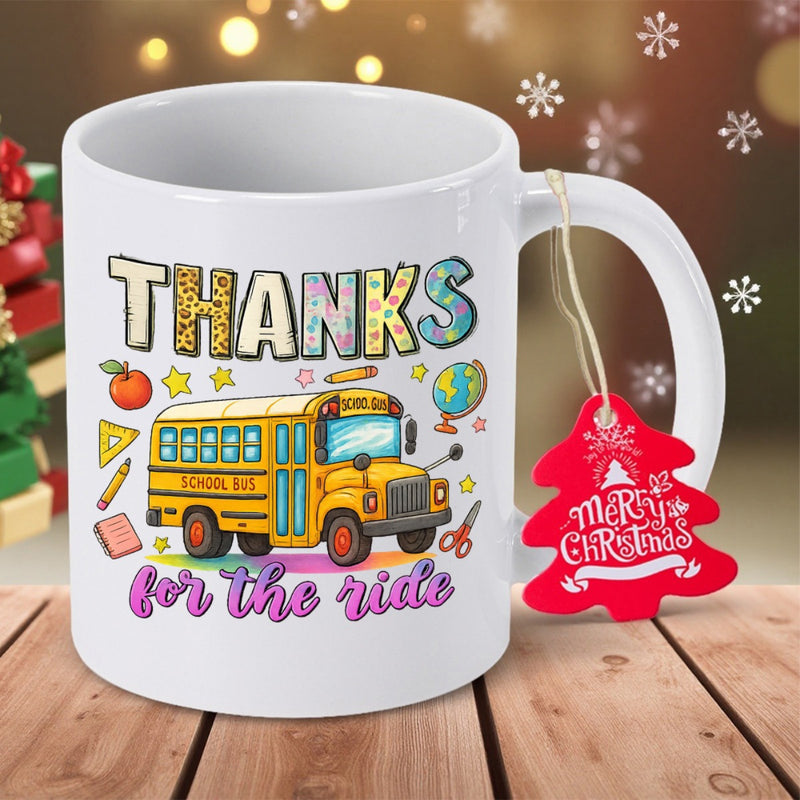 Tailorly White Ceramic 11 oz Mug - Thanks For The Ride Vibrant School Supplies Surrounding A Bright Yellow Classic School Bus
