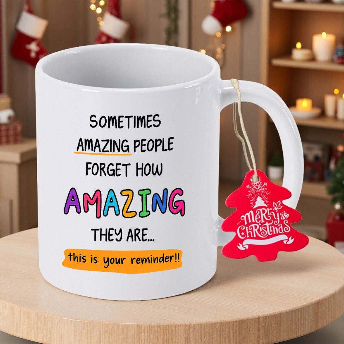 Tailorly White Ceramic 11 oz Mug - Sometimes Amazing People Forget How Amazing They Are This Is Your Reminder Minimalist With Colorful Inspirational Typography And
