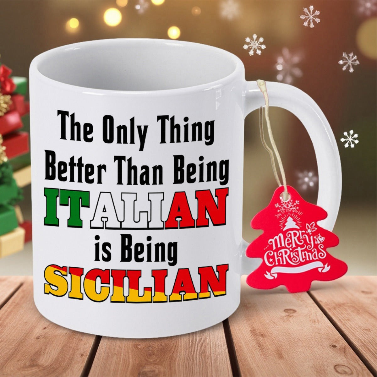 Tailorly White Ceramic 11 oz Mug - The Only Thing Better Than Being Italian Is Being Sicilian Minimalist White Ceramic With Decorative Christmas Tree Tag And