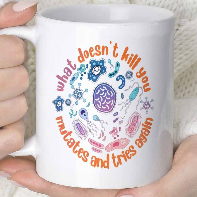 Tailorly White Ceramic 11 oz Mug - What Doesn't Kill You Mutates And Tries Again Colorful Microbes And Bacteria Cells Arranged Within A Circular Pattern Microbe