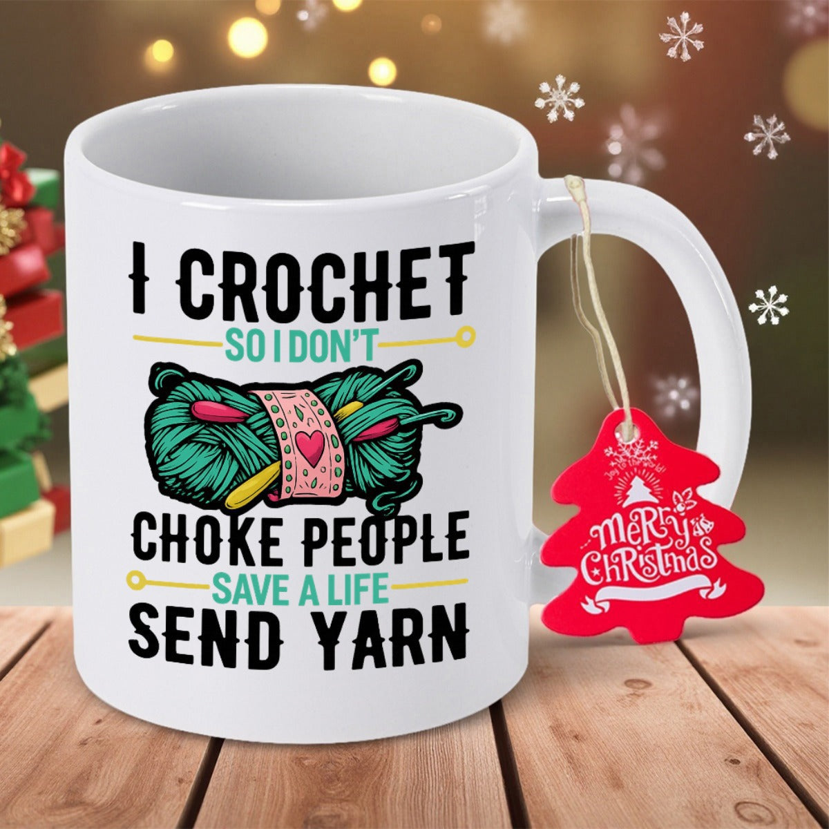 Tailorly White Ceramic 11 oz Mug - I Crochet So I Don't Choke People Save A Life Send Yarn Artistic Teal Skein With Crochet Hooks Among Playful Crafting Patterns