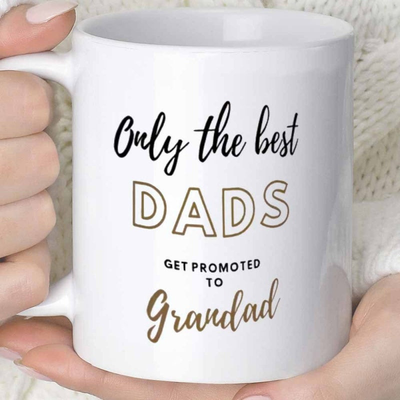 Tailorly White Ceramic 11 oz Mug - Only The Best Dads Get Promoted To Grandad Minimalist Typography Printed On A Smooth Coffee Mug