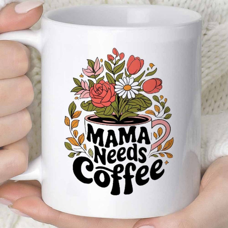 Tailorly White Ceramic 11 oz Mug - Mama Needs Coffee Vibrant Retro Floral Bouquet Emerging From A Small Delicate Coffee Cup