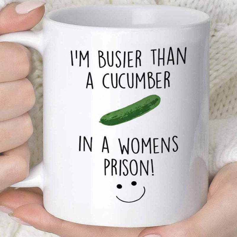 Tailorly White Ceramic 11 oz Mug - Im Busier Than A Cucumber In A Womens Prison Vibrant Green Vegetable Resting Between Playful Text With Simple Smiling Face