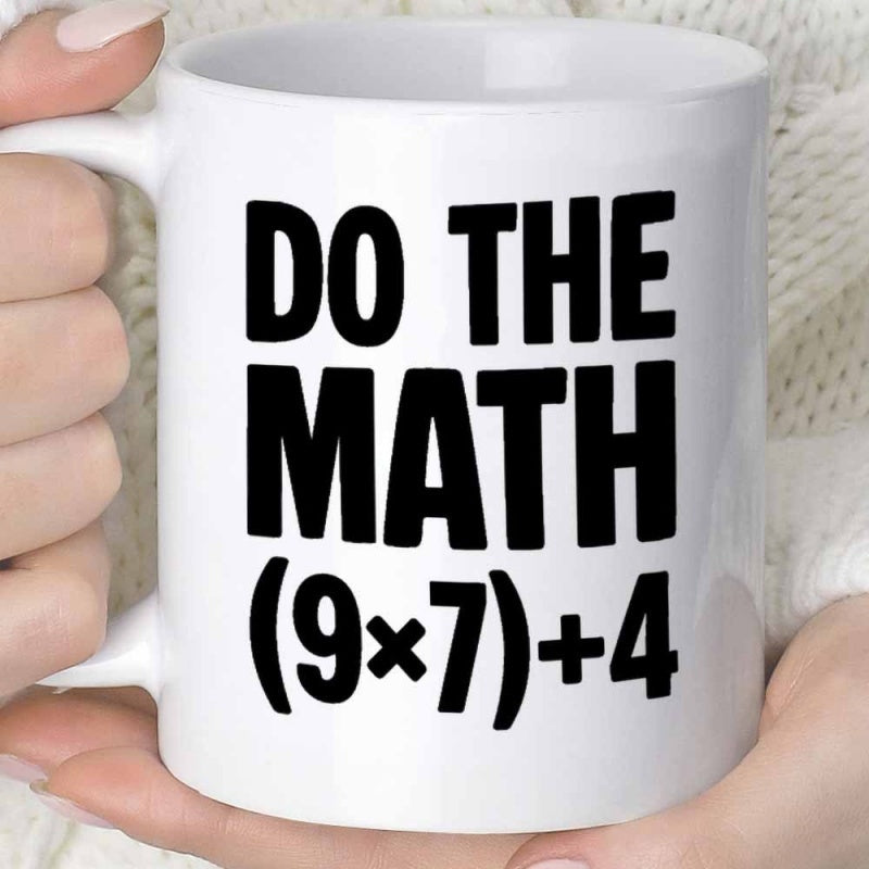 Tailorly White Ceramic 11 oz Mug - Do The Math Minimalist With Bold Black Lettering Coffee Mug