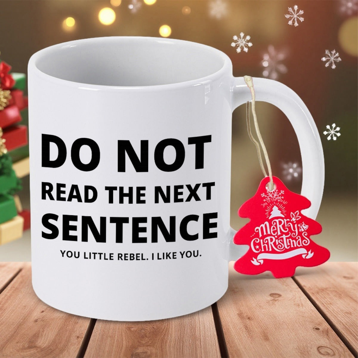 Tailorly White Ceramic 11 oz Mug - Do Not Read The Next Sentence You Little Rebel I Like You Minimalist White Ceramic Vessel Displaying Bold Contrast Typographic