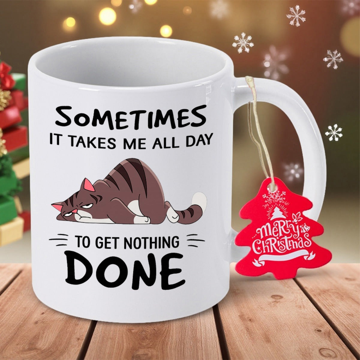 Tailorly White Ceramic 11 oz Mug - Sometimes It Takes Me All Day To Get Nothing Done Humorous Resting Brown Tabby Feline Stretching Across A Flat White Surface Cat