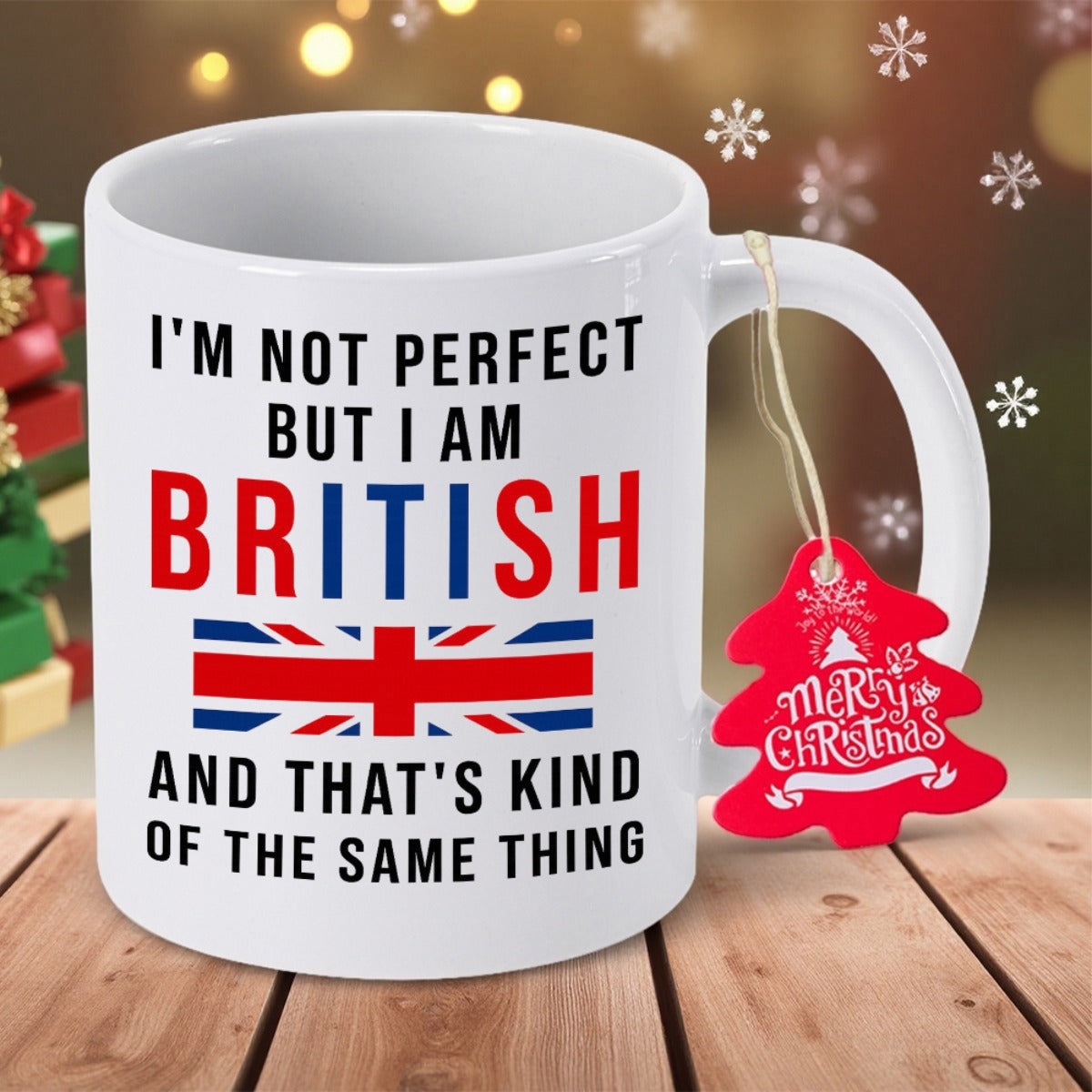 Tailorly White Ceramic 11 oz Mug - Im Not Perfect But I Am British And Thats Kind Of The Same Thing Sleek White Ceramic Body Featuring Iconic Union Jack Flag