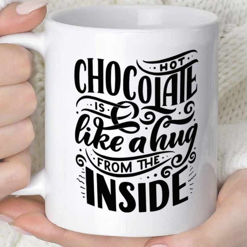 Tailorly White Ceramic 11 oz Mug - Hot Chocolate Is Like A Hug From The Inside Minimalist Typography Design With Elegant Swirls And Bold Black Letters Mug