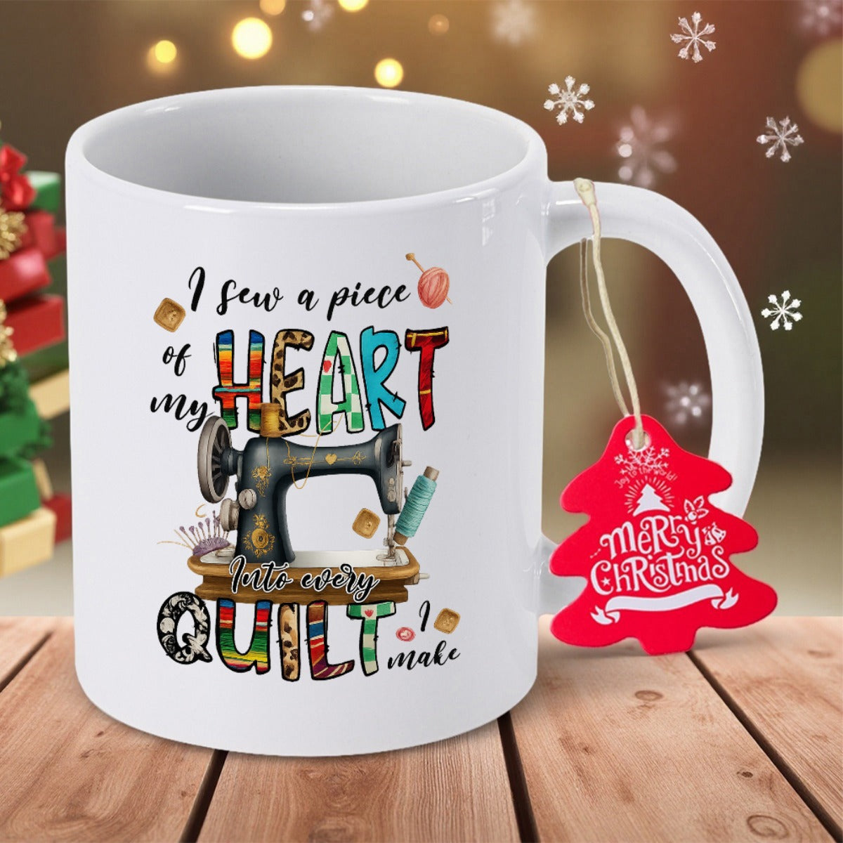 Tailorly White Ceramic 11 oz Mug - I Sew A Piece Of My Heart Into Every Quilt I Make Classic Vintage Style With Colorful Patterned Letters On White Ceramic Sewing