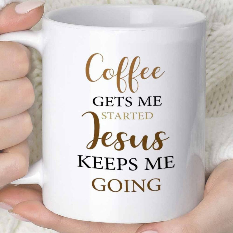 Tailorly White Ceramic 11 oz Mug - Coffee Gets Me Started Jesus Keeps Me Going Elegant Brown Script Lettering On Minimalist White Ceramic Drinkware Surface Mug