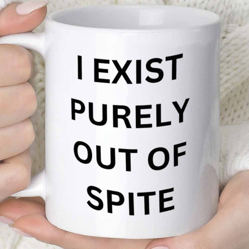 Tailorly White Ceramic 11 oz Mug - I Exist Purely Out Of Spite Minimalist Bold Black Sans Serif Typography Centered On