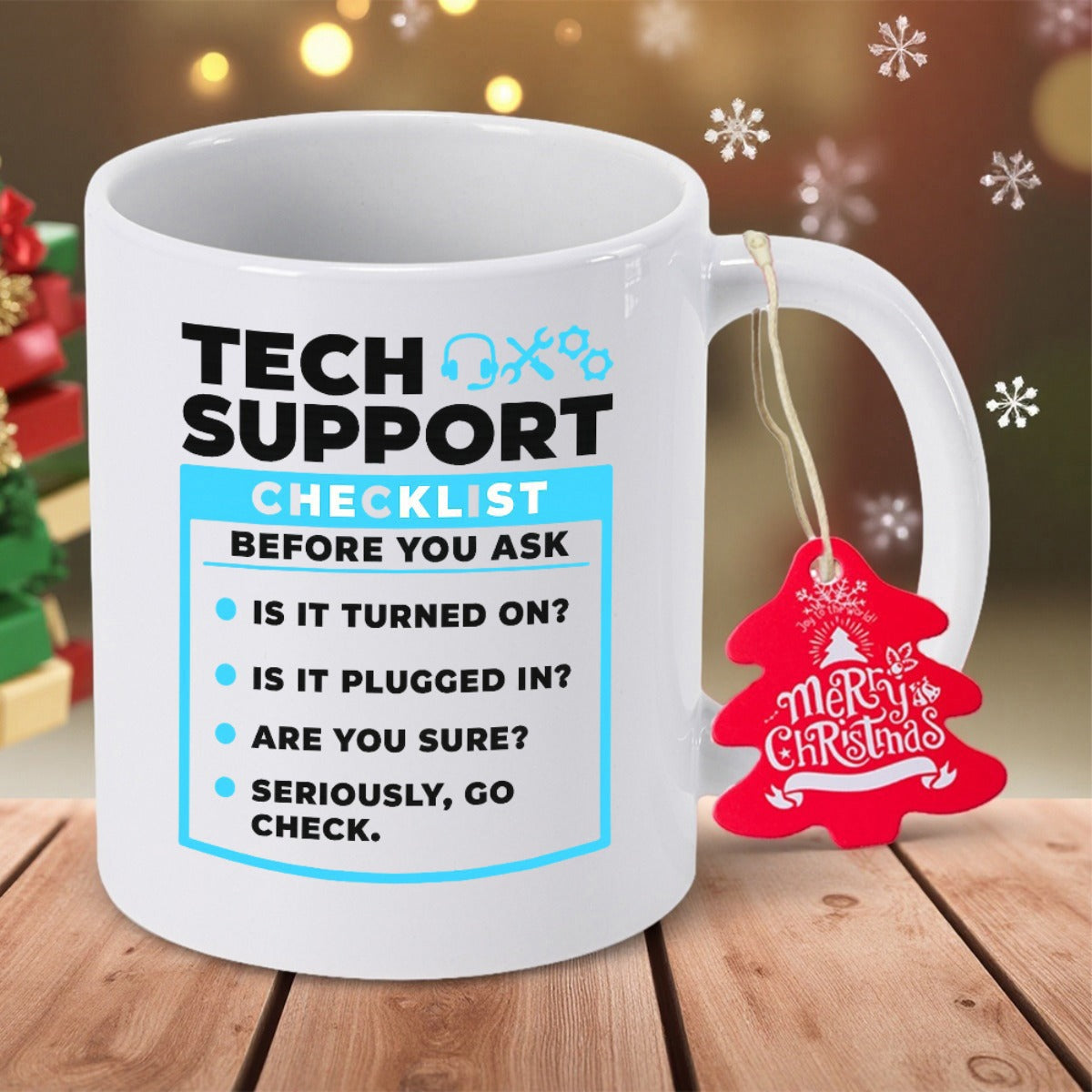 Tailorly White Ceramic 11 oz Mug - Tech Support Checklist Before You Ask Is It Turned On Is It Plugged In Are You Sure Seriously Go Check Minimalist Bold