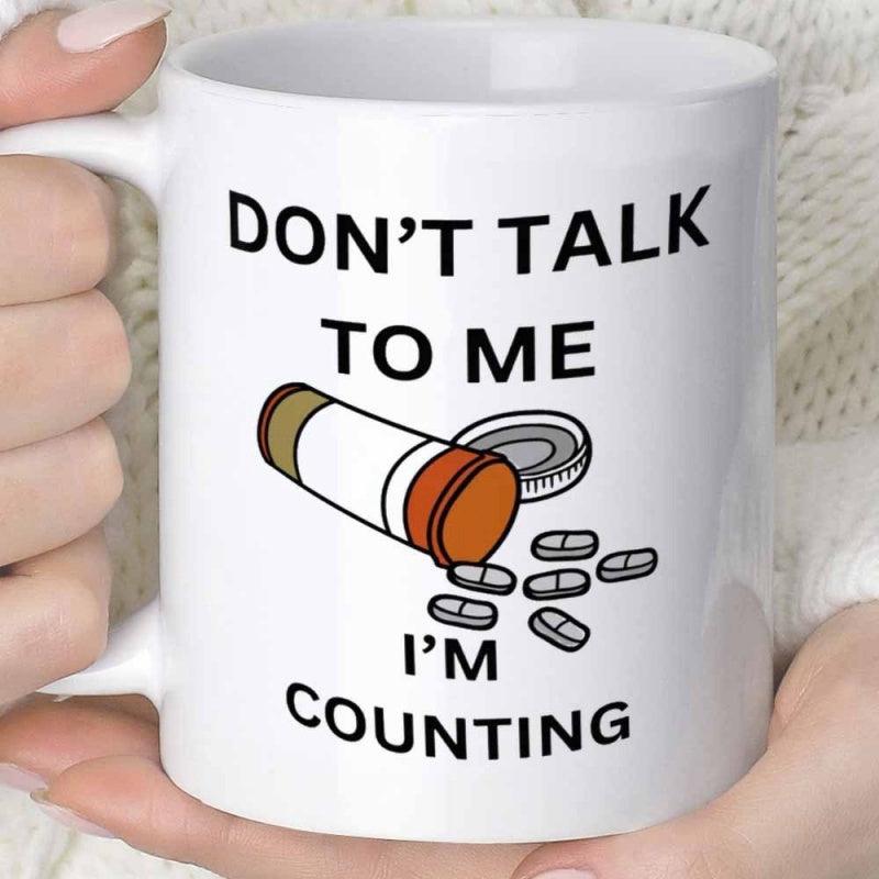 Tailorly White Ceramic 11 oz Mug - Don't Talk To Me I'm Counting Open Prescription Container Spilling Small Oval Medication Tablets Across Flat Surface Pill Bottle